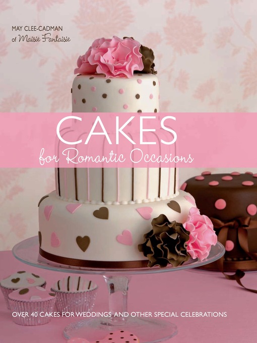 Title details for Cakes for Romantic Occasions by May Clee-Cadman - Available